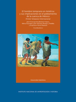 El hombre temprano en América y sus implicaciones en el poblamiento de la cuenca de México - ebook